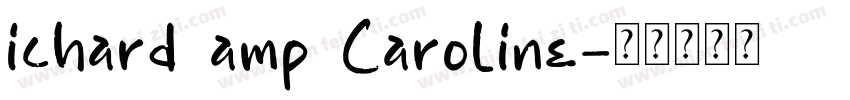 ichard amp Caroline字体转换
